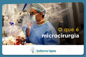 Entenda o que é microcirurgia